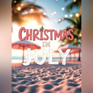 Christmas in July - Alyssa’s Live